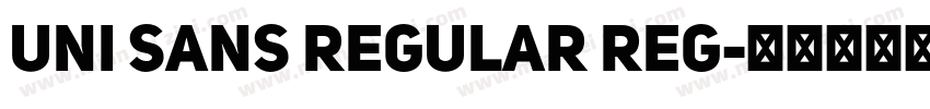 Uni Sans Regular Reg字体转换